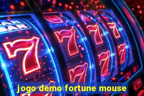 jogo demo fortune mouse